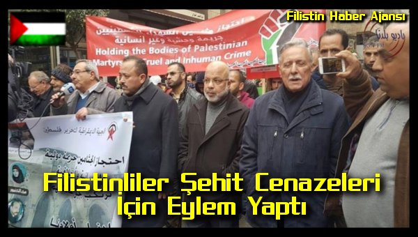 filistinliler-sehit-cenazeleri-icin-eylem-yapti