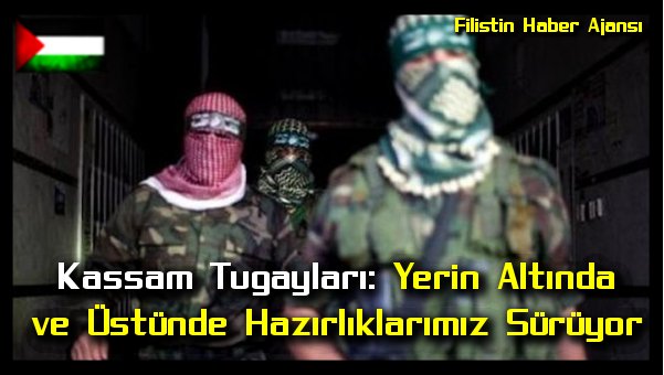 kassam-tugaylari-yerin-altinda-ve-ustunde-hazirliklarimiz-suruyor