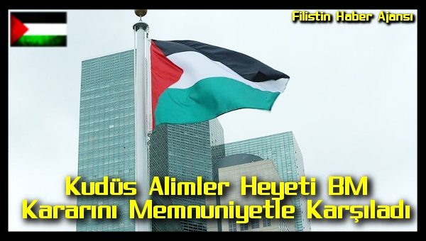 kudus-alimler-heyeti-bm-kararini-memnuniyetle-karsiladi