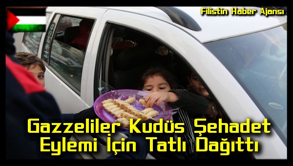 gazzeliler-kudus-sehadet-eylemi-icin-tatli-dagitti