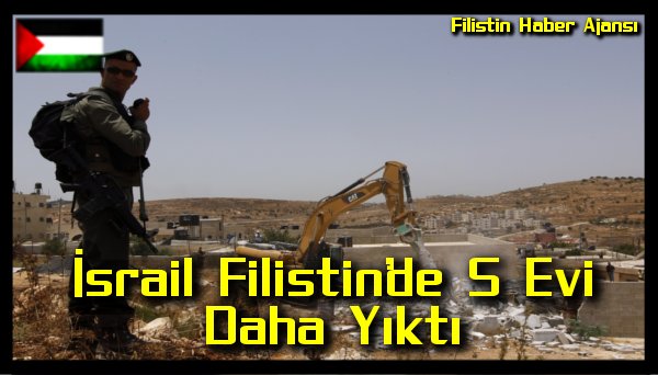 israil-filistinde-5-evi-daha-yikti