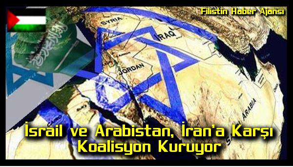 Israil ve Arabistan, Iran'a Karsi Koalisyon Kuruyor