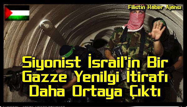 Israil'in Bir Gazze Yenilgi Itirafi Daha Ortaya Cikti