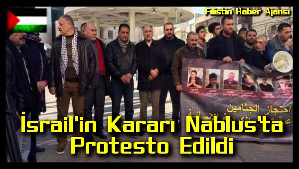 israilin-karari-nablusta-protesto-edildi