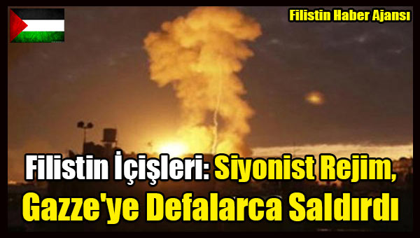 Filistin Icisleri- Siyonist Rejimin, Gazze'ye Defalarca Saldirdi