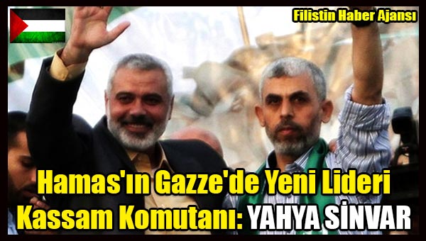 Hamas'in Gazze'de Yeni Lideri Kassam Komutani- YAHYA SINVAR