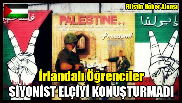 Irlandali Ogrenciler SIYONIST ELCIYI KONUSTURMADI