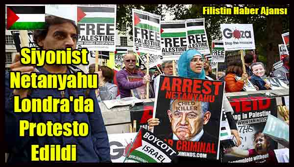 Siyonist Netanyahu Londra'da Protesto Edildi