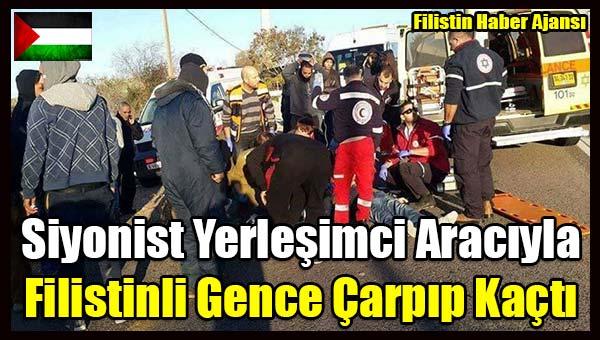 Siyonist Yerlesimci Araciyla Filistinli Gence Carpip Kacti