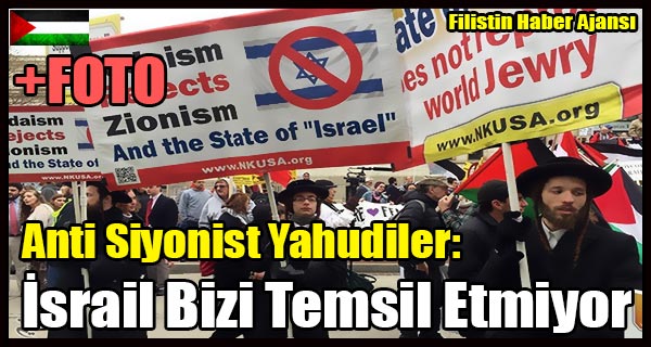 Anti Siyonist Yahudiler- Israil Bizi Temsil Etmiyor + FOTO