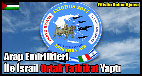 Birlesik Arap Emirlikleri Ile Israil Ortak Tatbikat Yapti