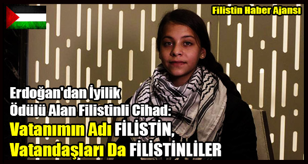 Erdogan'dan Iyilik Odulu Alan Filistinli Cihad- Vatanimin Adi FILISTIN