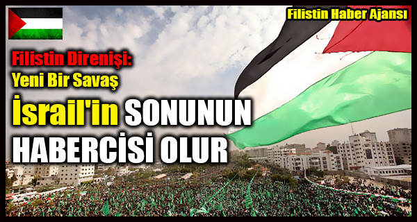 Filistin Direnisi- Yeni Bir Savas Israil'in SONUNUN HABERCISI OLUR