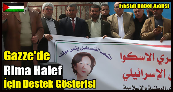 Gazze'de Rima Halef Icin Destek Gosterisi