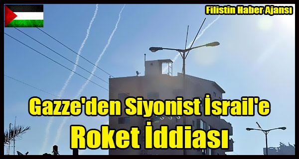 Gazze'den Israil'e Roket Iddiasi