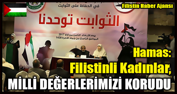Hamas- Filistinli Kadinlar, MILLI DEGERLERIMIZI KORUDU