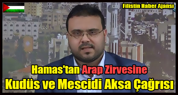 Hamas'tan Arap Zirvesine Kudus ve Mescidi Aksa Cagrisi