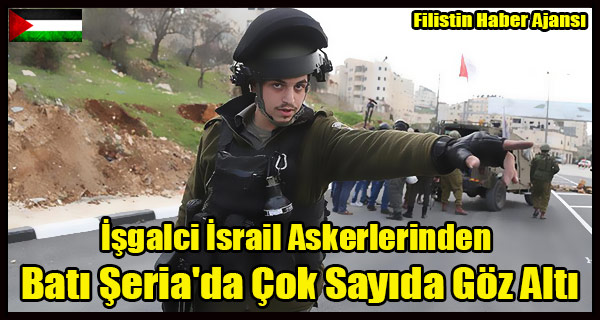 Isgalci Israil Askerlerinden Bati Seria'da Cok Sayida Goz Alti