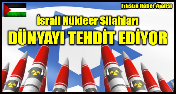 Israil Nukleer Silahlari DUNYAYI TEHDIT EDIYOR