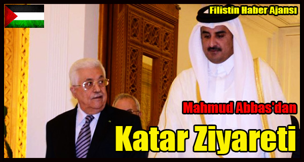Mahmud Abbas'da Katar Ziyareti