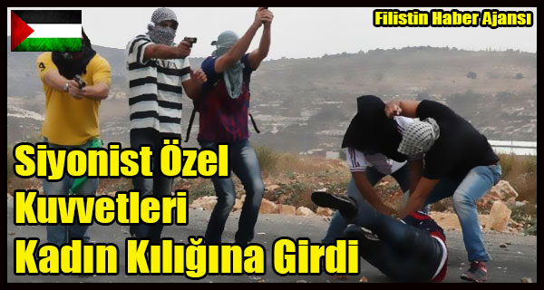 Siyonist Ozel Kuvvetleri Kadin Kiligina Girdi
