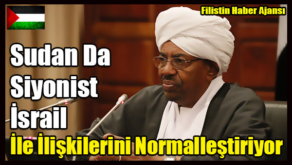Sudan Da Siyonist Israil Ile Iliskilerini Normallestiriyor