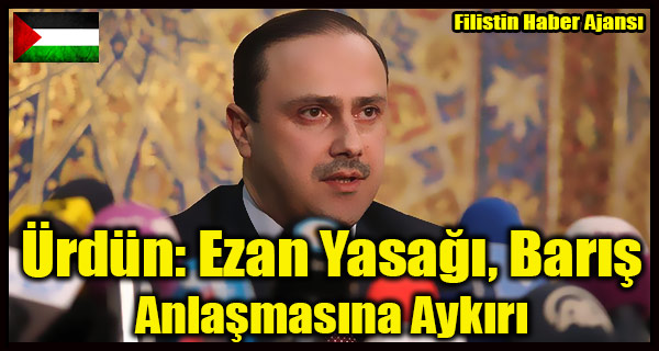 Urdun- Ezan Yasagi, Baris Anlasmasina Aykiri