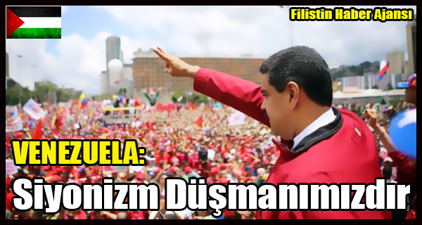 Venezuela- Siyonizm Dusmanimizdir