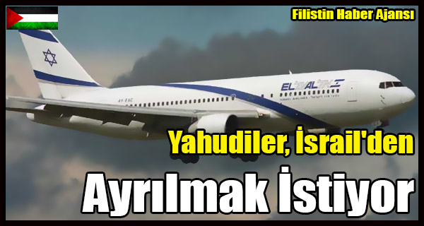 Yahudiler Israil'den Ayrilmak Istiyor