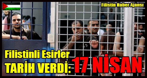 Filistinli Esirler 17 Nisan'da ACLIK GREVINE BASLIYOR