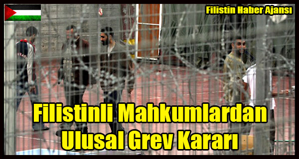 Filistinli Mahkumlardan Ulusal Grev Karari