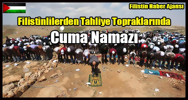 Filistinlilerden Tahliye Topraklarinda Cuma Namazi
