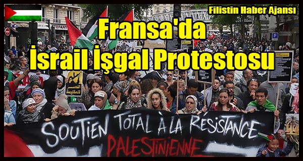 Fransa'da Israil Isgal Protestosu
