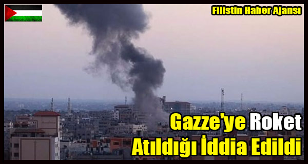 Gazze'ye Roket Atildigi Iddia Edildi