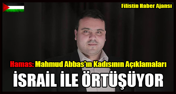 Hamas- Mahmud Abbas'in Kadisinin Aciklamalari ISRAIL ILE ORTUSUYOR