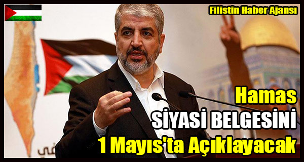 Hamas Siyasi Belgesini 1 Mayis'ta Aciklayacak
