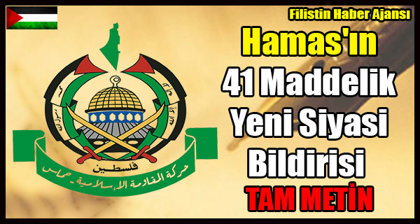 Hamas'in 41 Maddelik Yeni Siyasi Bildirisi - TAM METIN