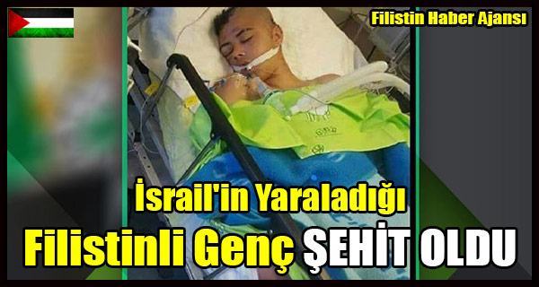 Israil'in Yaraladigi Filistinli SEHIT OLDU