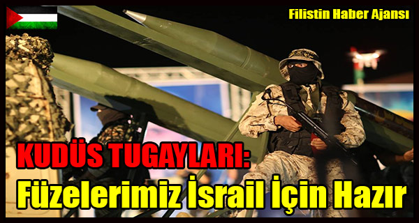 KUDUS TUGAYLARI- Fuzelerimiz Israil Icin Hazir