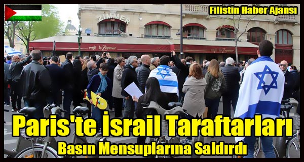 Paris'te Israil Taraftarlari Basin Mensuplarina Saldirdi