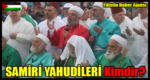 SAMIRI YAHUDILERI Kimdir-
