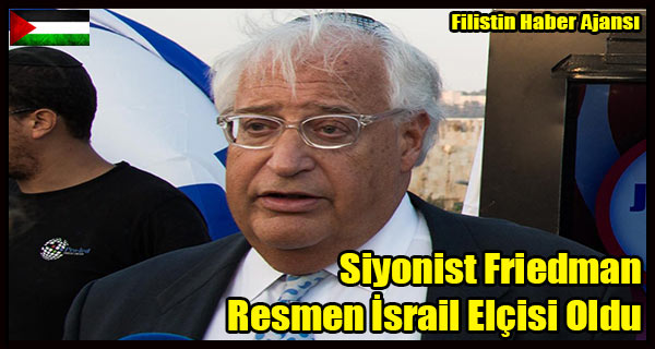 Siyonist Friedman Resmen Israil Elcisi