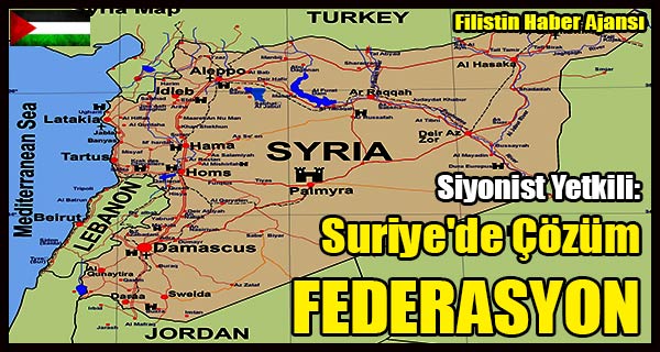 Siyonist Yetkili- Suriye'de Cozum FEDERASYON