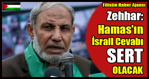 Zehhar- Hamas'in Israil'e Cevabi SERT OLACAK