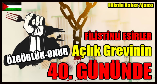 FILISTINLI ESIRLER Aclik Grevinin 40