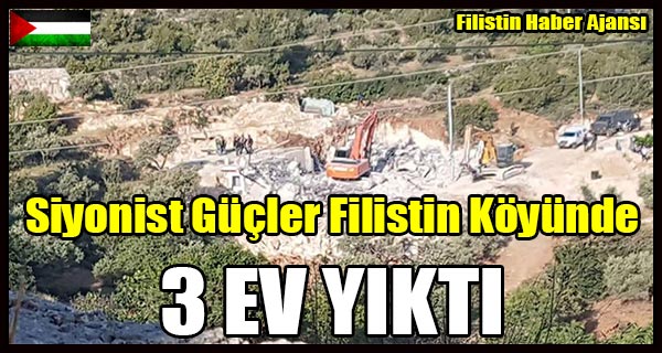 Siyonist Gucler Filistin Koyunde 3 EV YIKTI
