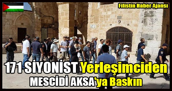 171 SIYONIST Yerlesimciden MESCIDI AKSA'ya Baskin