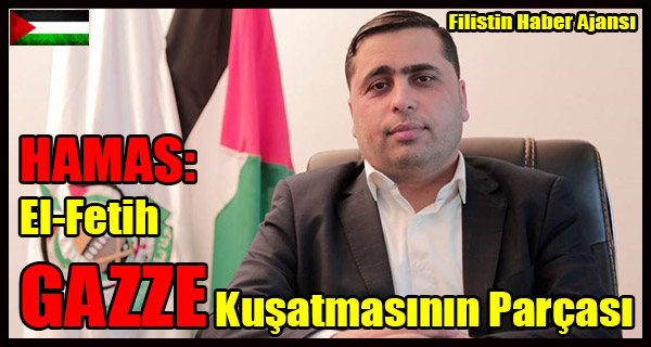 HAMAS- El-Fetih GAZZE Kusatmasinin Parcasi