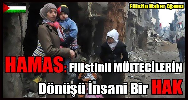 HAMAS- Filistinli MULTECILERIN Donusu Insani Bir HAK