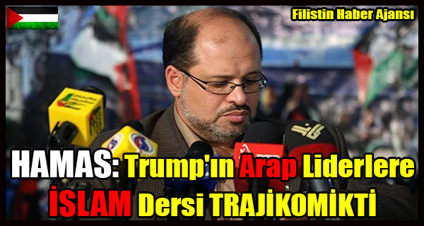 HAMAS- Trump'in Arap Liderlere ISLAM Dersi TRAJIKOMIKTI